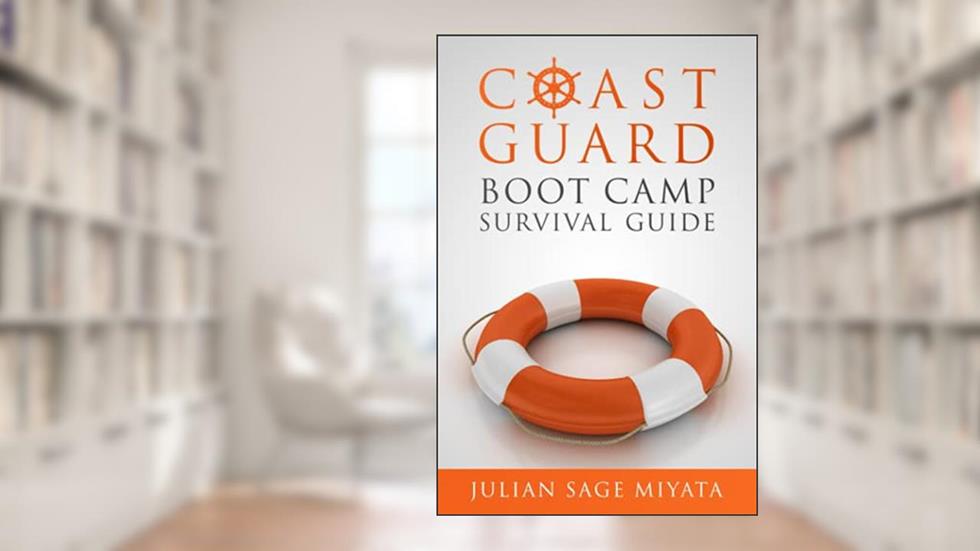 The Coast Guard Boot Camp Survival Guide, written by Julian Miyata