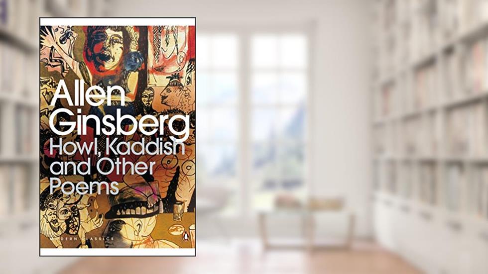Howl, Kaddish and Other Poems (Penguin Modern Classics), written by Allen Ginsberg