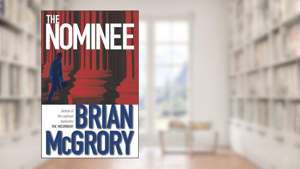 The Nominee, written by Brian McGrory