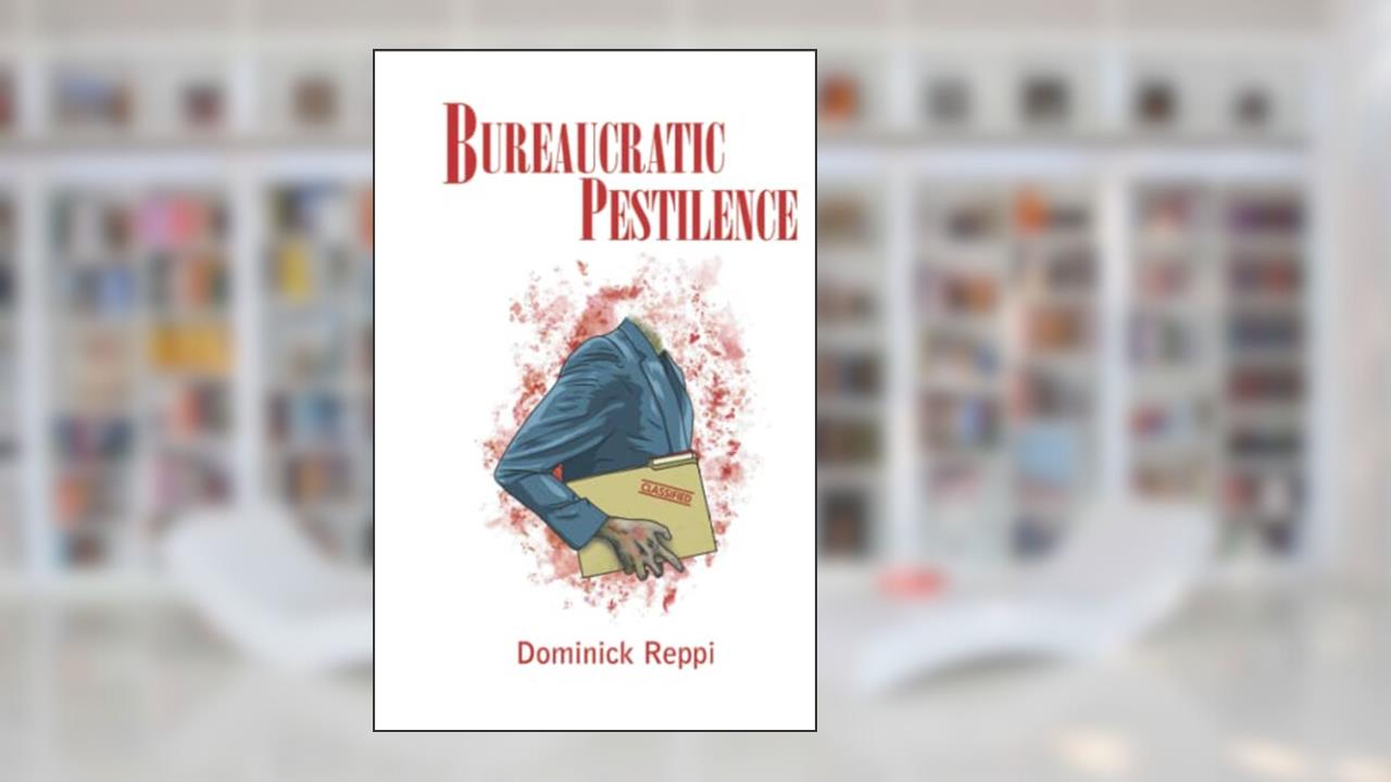 Bureaucratic Pestilence, written by Dominick Reppi