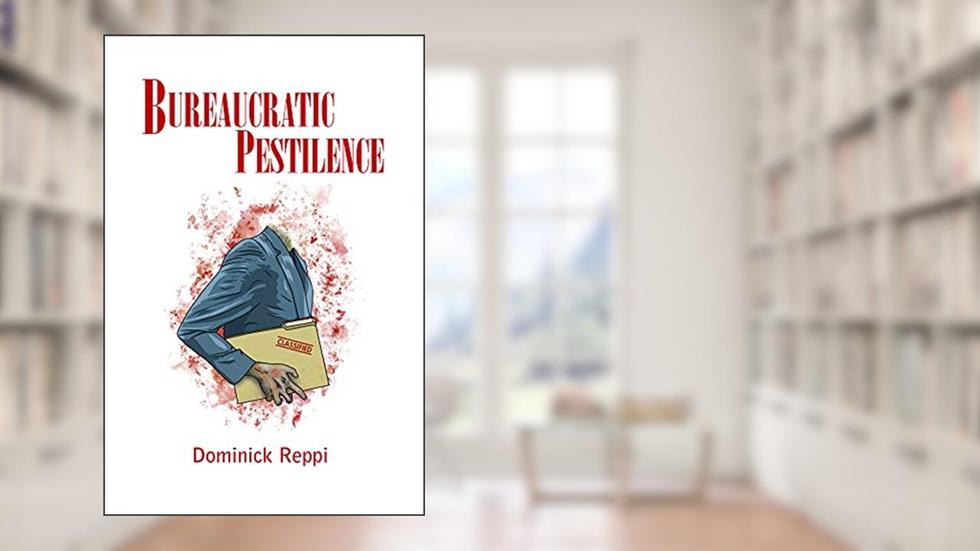Bureaucratic Pestilence, written by Dominick Reppi