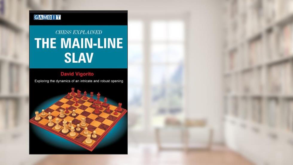 Chess Explained: The Main-Line Slav (Queen's Gambit), written by David Vigorito
