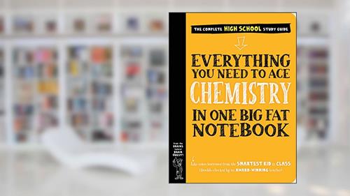 Cover from Workman Publishing Company - To Ace Chemistry in One Big Fat Notebook, written by Workman Publishing; Jennifer Swanson