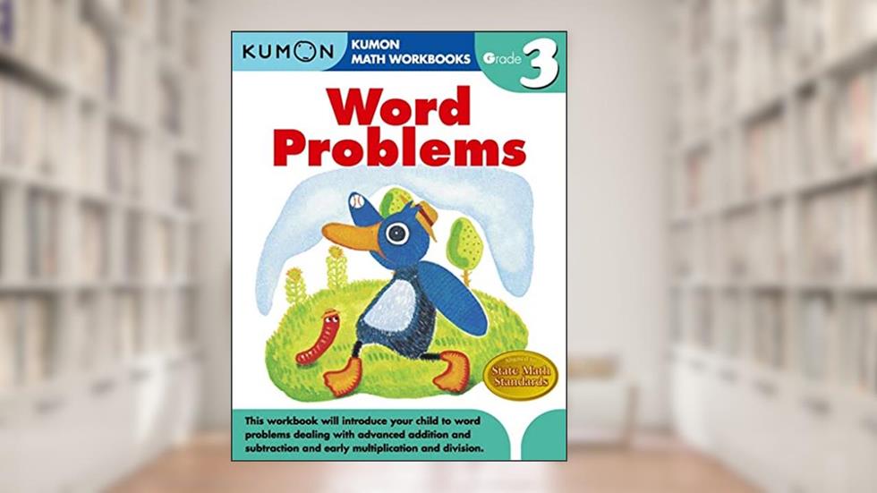 Kumon Grade 3 Word Problems (Kumon Math Workbooks) (Kumon Math Workbooks Grade 3), written by Kumon Publishing