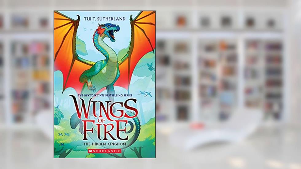 The Hidden Kingdom (Wings of Fire #3), written by Tui T. Sutherland