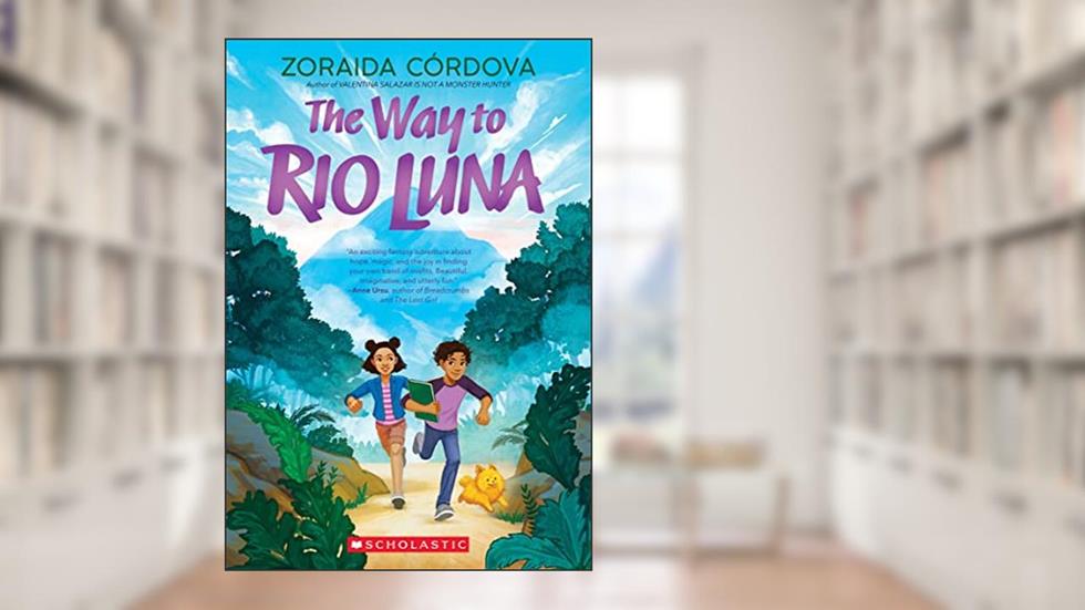 The Way to Rio Luna, written by Zoraida Córdova