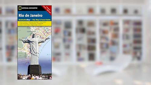 Cover from Rio de Janeiro Map (National Geographic Destination City Map), written by National Geographic Maps