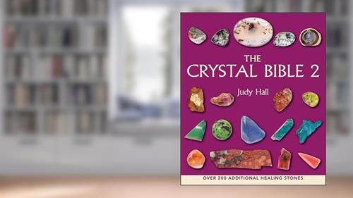 Cover from The Crystal Bible 2 (The Crystal Bible Series), written by Judy Hall