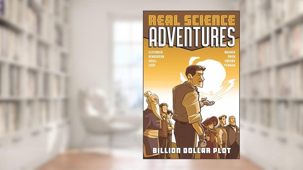 Atomic Robo Presents Real Science Adventures: Billion Dollar Plot (ATOMIC ROBO RSA), written by Brian Clevinger