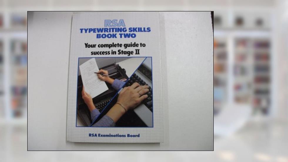 RSA Typewriting Skills: Book 2, written by RSA Examinations Board
