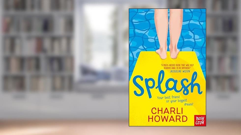 Splash, written by Charli Howard