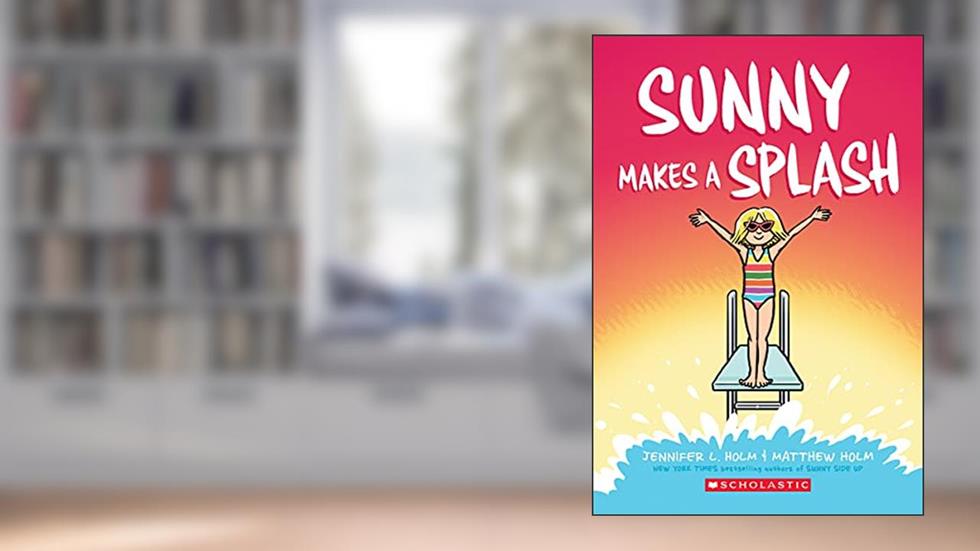 Sunny Makes a Splash: A Graphic Novel (Sunny #4) (4), written by Jennifer L. Holm