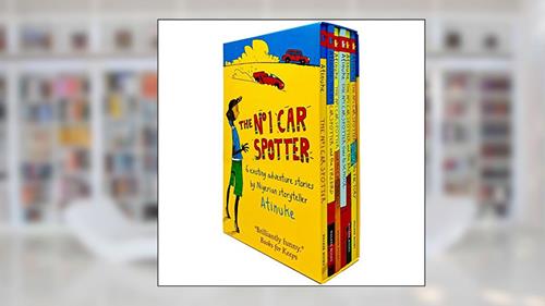 Cover from The No. 1 Car Spotter Series 6 Books Collection Box Set by Atinuke (No 1 Car Spotter, Firebird, Car Thieves, Goes to School, Broken Road & Fights the Factory), written by Atinuke