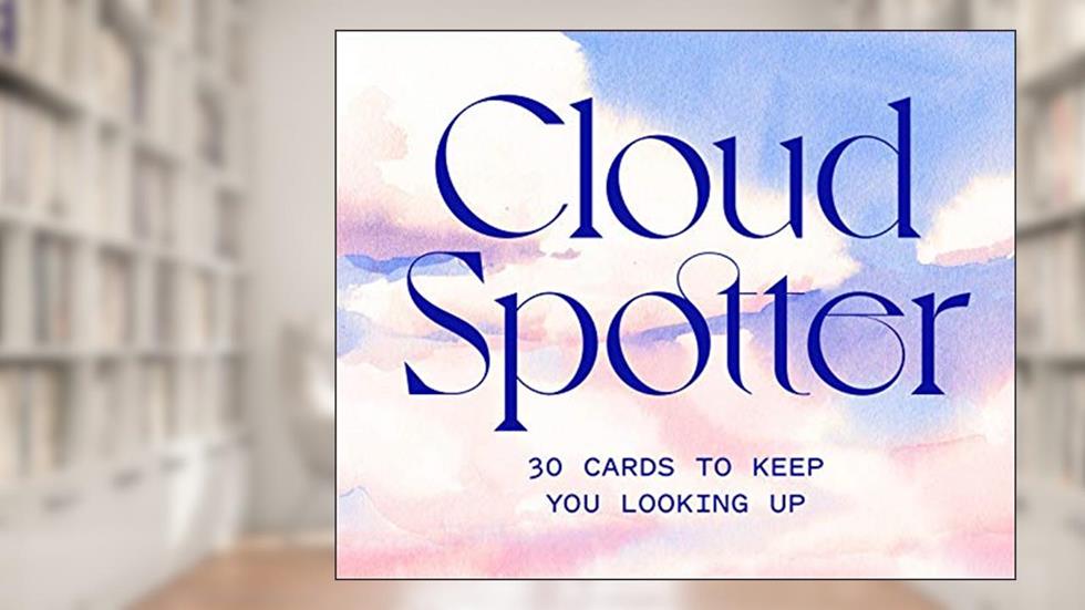 Cloud Spotter: 30 Cards to Keep You Looking Up, written by Gavin Pretor-Pinney