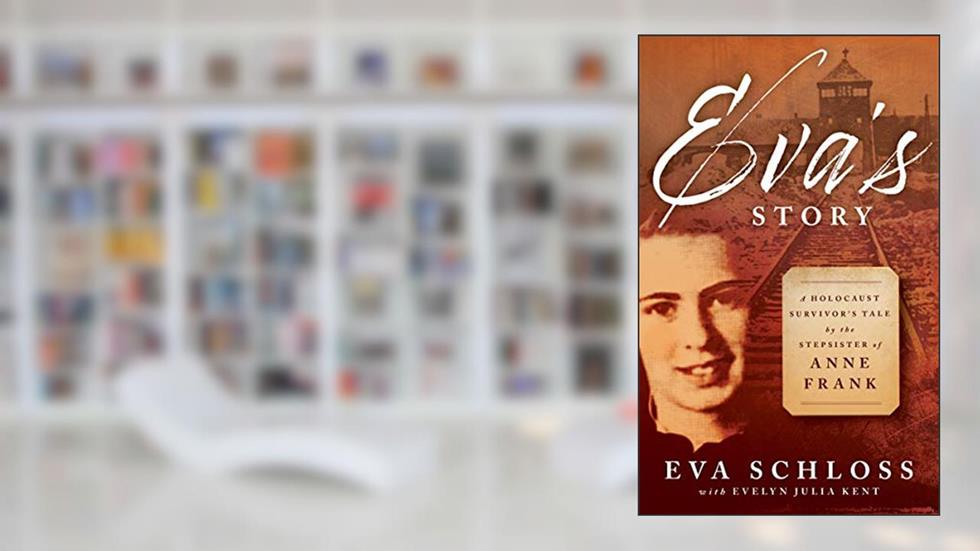 Eva's Story: A Holocaust Survivor's Tale by the Stepsister of Anne Frank, written by Eva Schloss