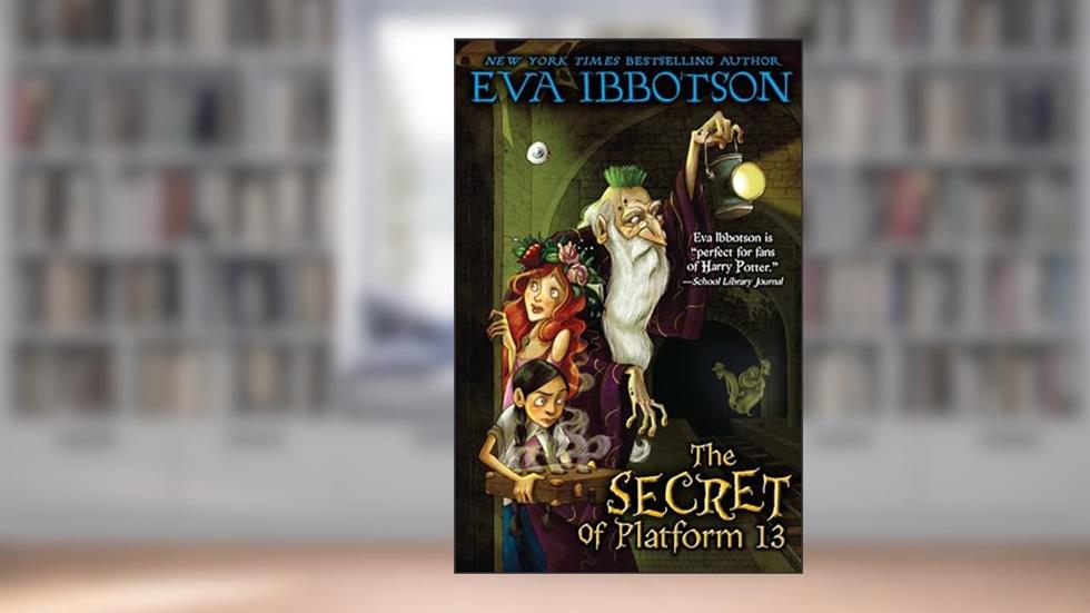 The Secret of Platform 13, written by Eva Ibbotson