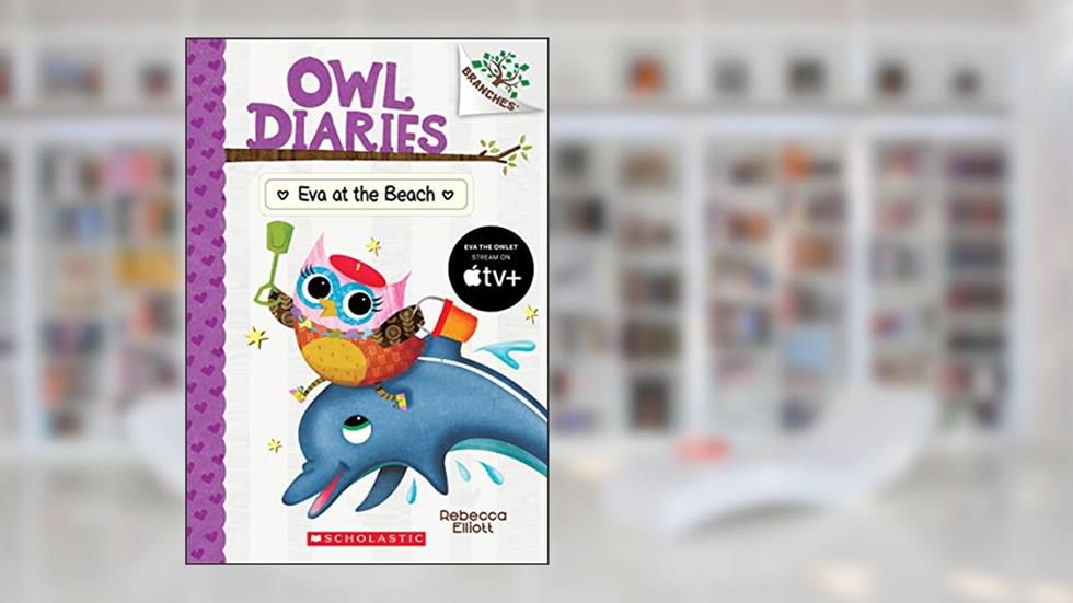 Eva at the Beach: A Branches Book (Owl Diaries #14) (14), written by Rebecca Elliott