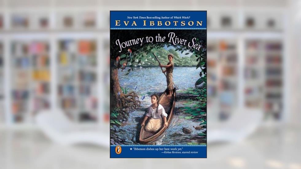 Journey to the River Sea, written by Eva Ibbotson