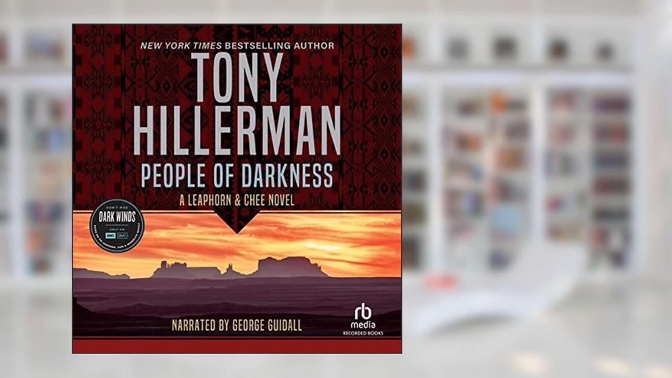 People of Darkness (The Leaphorn, Chee & Manuelito Novels), written by Tony Hillerman