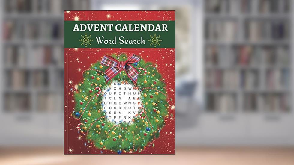 Advent Calendar Word Search: Activity Puzzle Book Countdown to Christmas for Anyone Who Loves Xmas Games, written by Wonsky Publishing