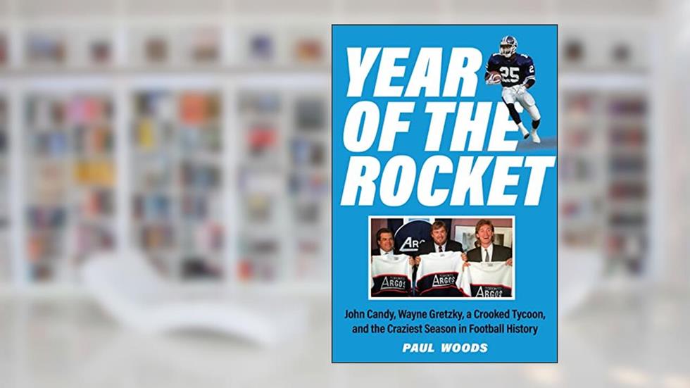 Year of the Rocket: John Candy, Wayne Gretzky, a Crooked Tycoon, and the Craziest Season in Football History, written by Paul Woods