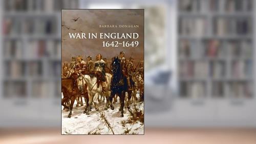 Cover from War in England 1642-1649, written by Barbara Donagan