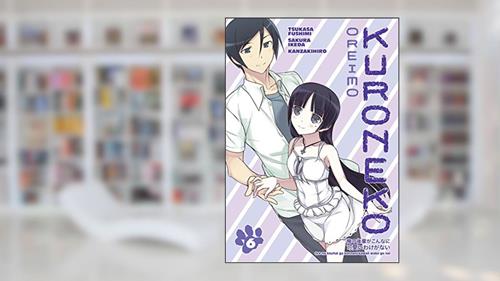 Cover from Oreimo: Kuroneko Volume 6, written by Tsukasa Fushimi; Sakura Ikeda