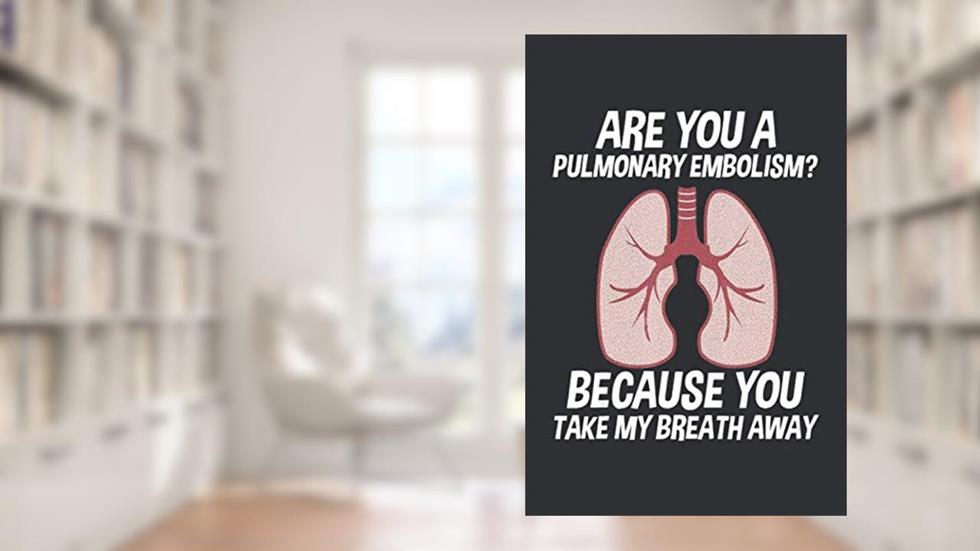 Are You A Pulmonary Embolism (Dream Journal): Azur Lane Valentine Gift, Dream Journal Notebook For Your Dreams And Their Interpretations, written by Dale Fushimi