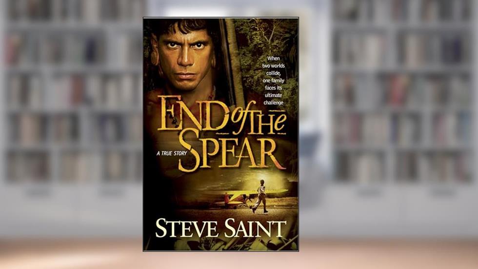 End of the Spear, written by Steve Saint