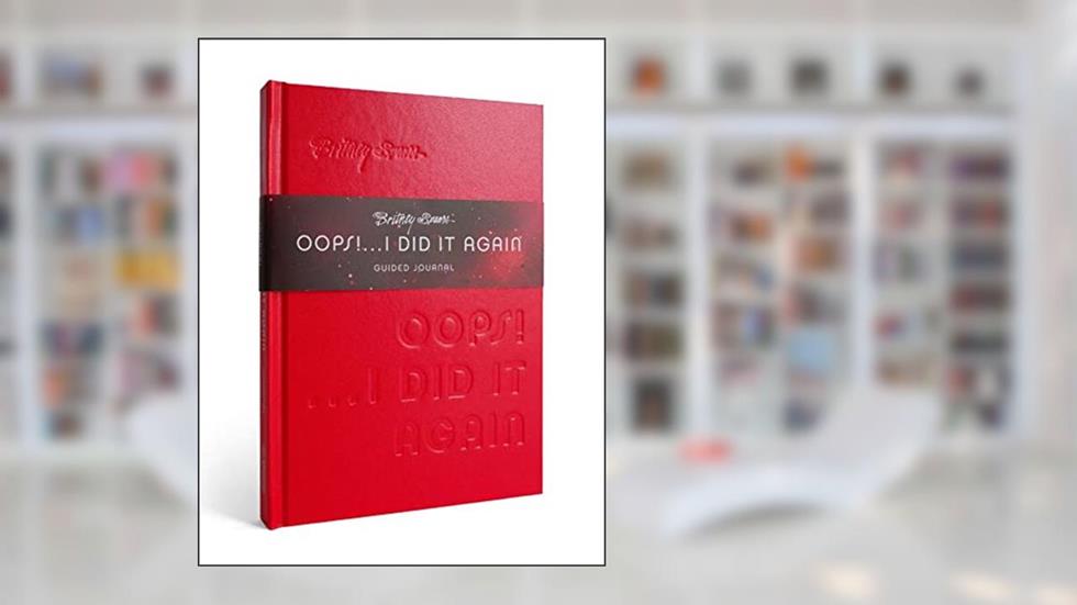 Britney Spears Oops! I Did It Again Guided Journal, written by Kara Nesvig