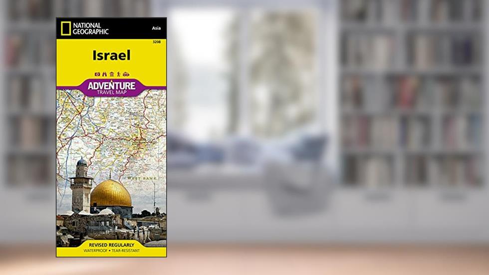 Israel Map (National Geographic Adventure Map, 3208), written by National Geographic Maps - Adventure