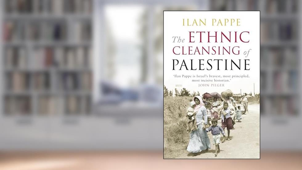 The Ethnic Cleansing of Palestine, written by Ilan Pappe