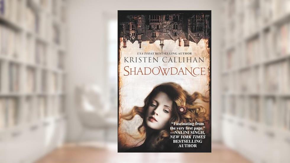 Shadowdance: The Darkest London Series: Book 4, written by Kristen Callihan