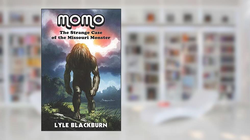Momo: The Strange Case of the Missouri Monster, written by Lyle Blackburn