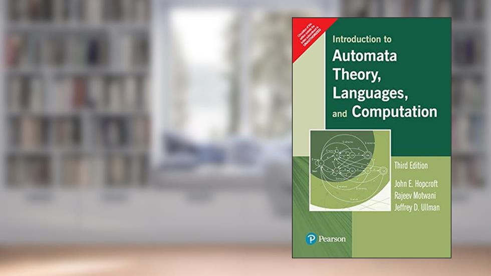 Introduction to Automata Theory, Languages, and Computation, written by Hopcroft John