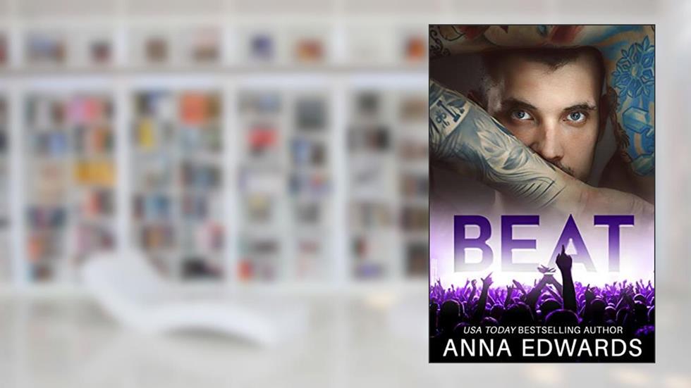 Beat (Saving Tate: Rockstar Romance Book 2), written by Anna Edwards