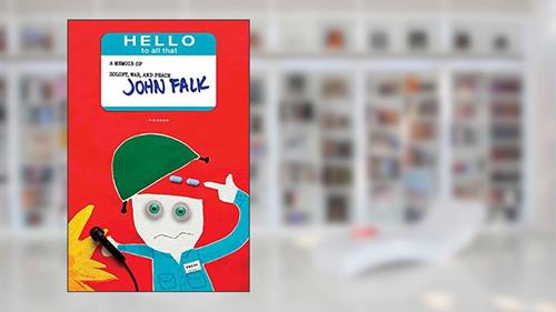 Cover from Hello to All That: A Memoir of Zoloft, War, and Peace, written by John Falk