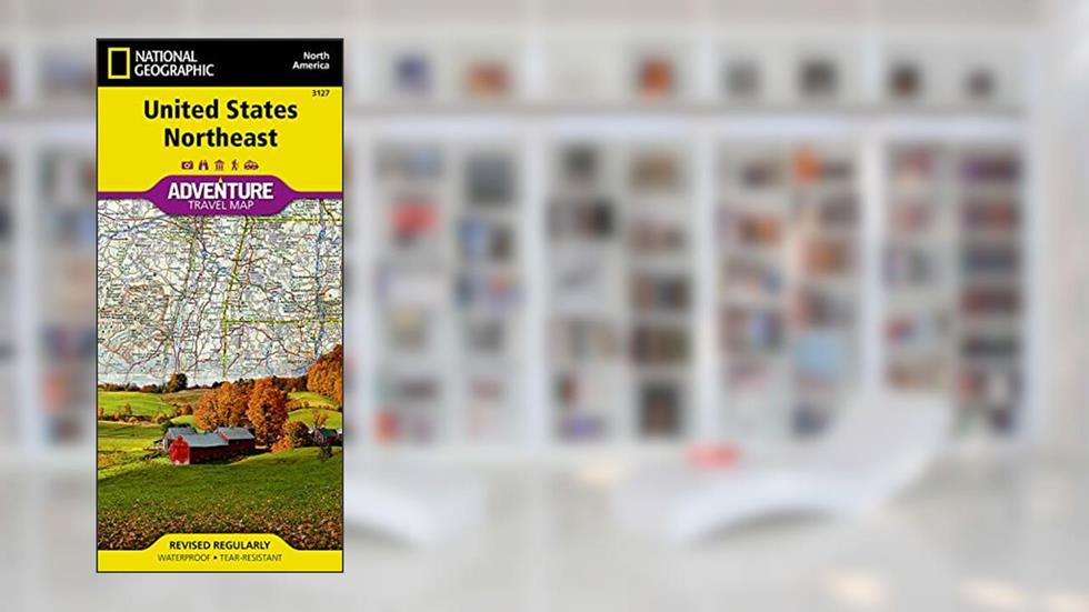 United States, Northeast Map (National Geographic Adventure Map, 3127), written by National Geographic Maps - Adventure