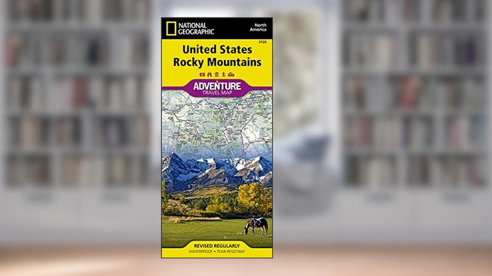 United States, Rocky Mountains Map (National Geographic Adventure Map, 3120), written by National Geographic Maps - Adventure