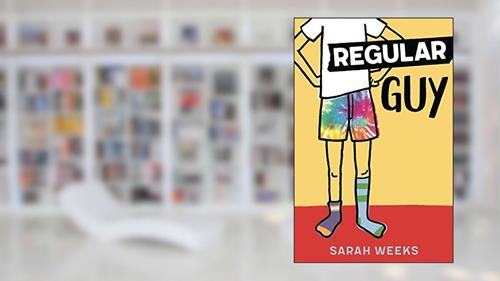Cover from Regular Guy, written by Sarah Weeks