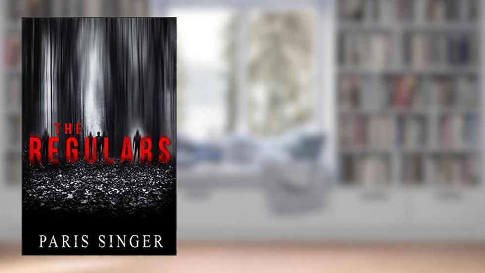 The Regulars: A Supernatural Thriller, written by Paris Singer