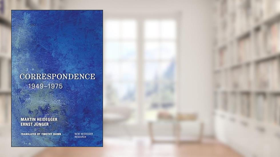 Correspondence 1949-1975 (New Heidegger Research), written by Martin Heidegger; Ernst Jünger
