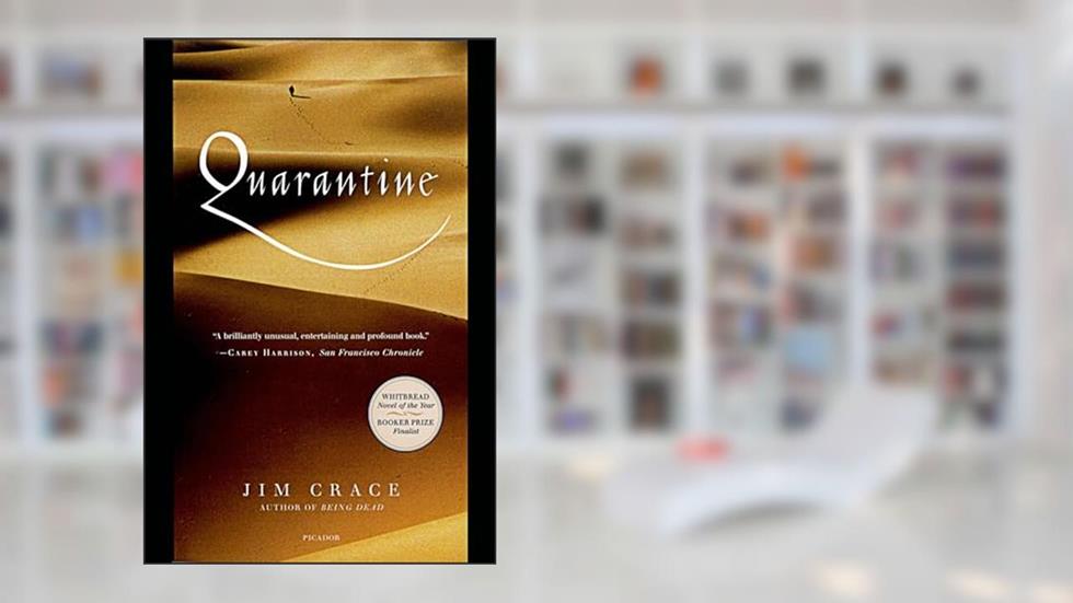 Quarantine: A Novel, written by Jim Crace