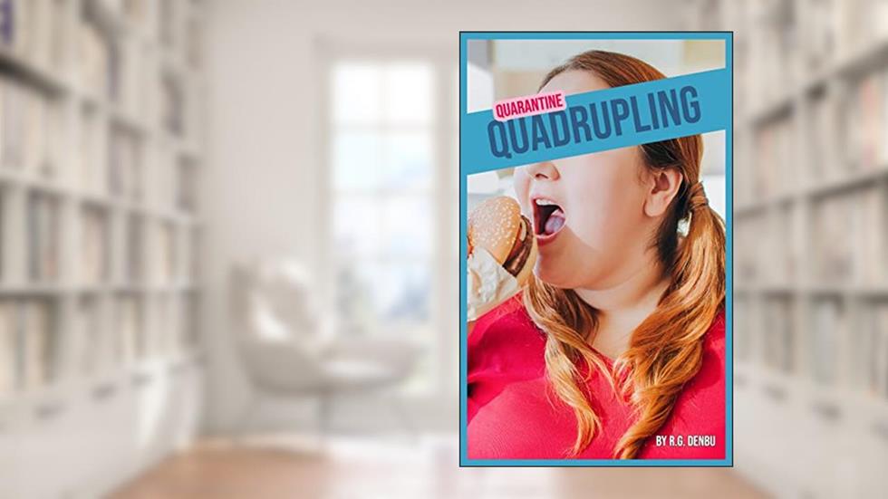 Quarantine Quadrupling, written by Denbu .