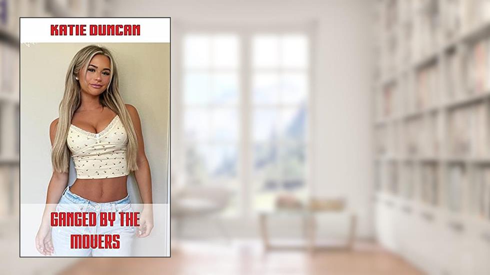 Ganged By The Movers (Ganged Up), written by Katie Duncan