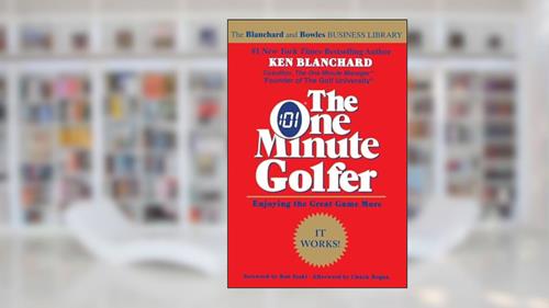 Cover from The One Minute Golfer: Enjoying the Great Game More (The One Minute Manager), written by Ken Blanchard