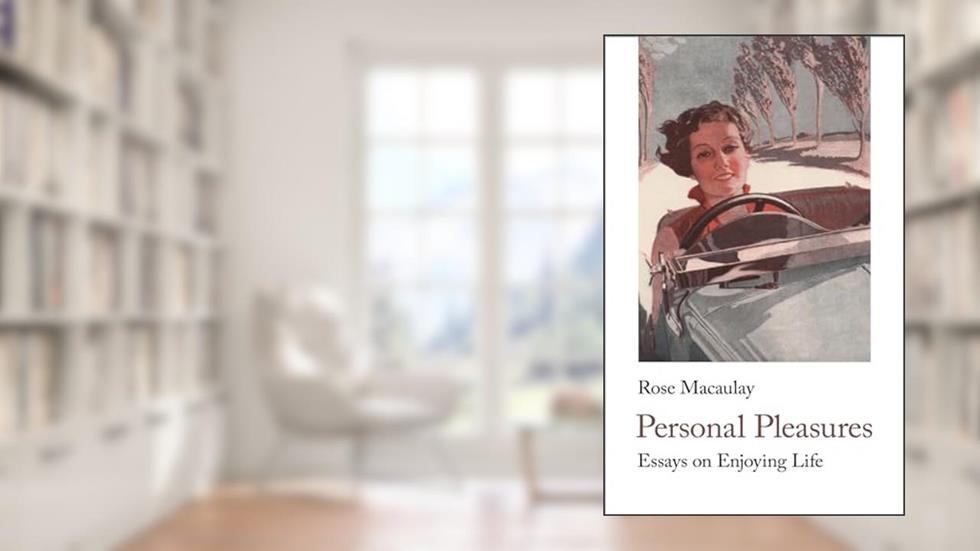 Personal Pleasures: Essays on Enjoying Life (Handheld Comic Classics, 3), written by Rose Macaulay; Rose Macaulay
