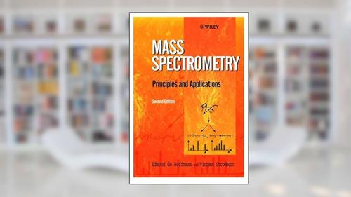 Cover from Mass Spectrometry: Principles and Applications, written by Edmond de Hoffmann; Vincent Stroobant