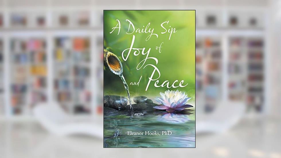 A Daily Sip of Joy and Peace, written by Eleanor Hooks