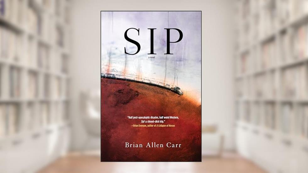 Sip, written by Brian Allen Carr
